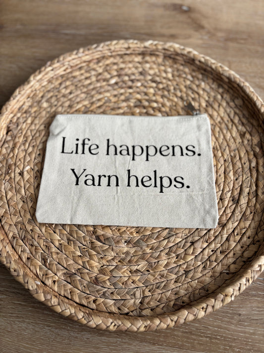 Life Happens Zipper Pouch