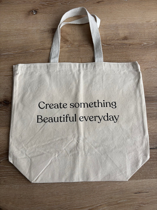 Create Something Beautiful Tote